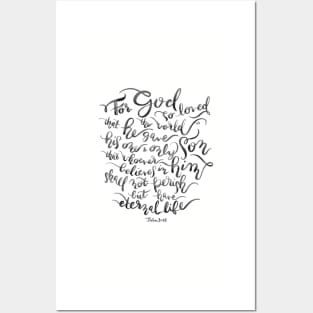 For God So Loved the World - John 3:16 / B&amp;W Posters and Art